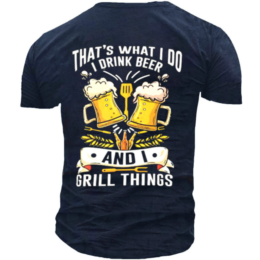 

Men's That's What I Do I Drink I Grill Beer Print T-Shirt