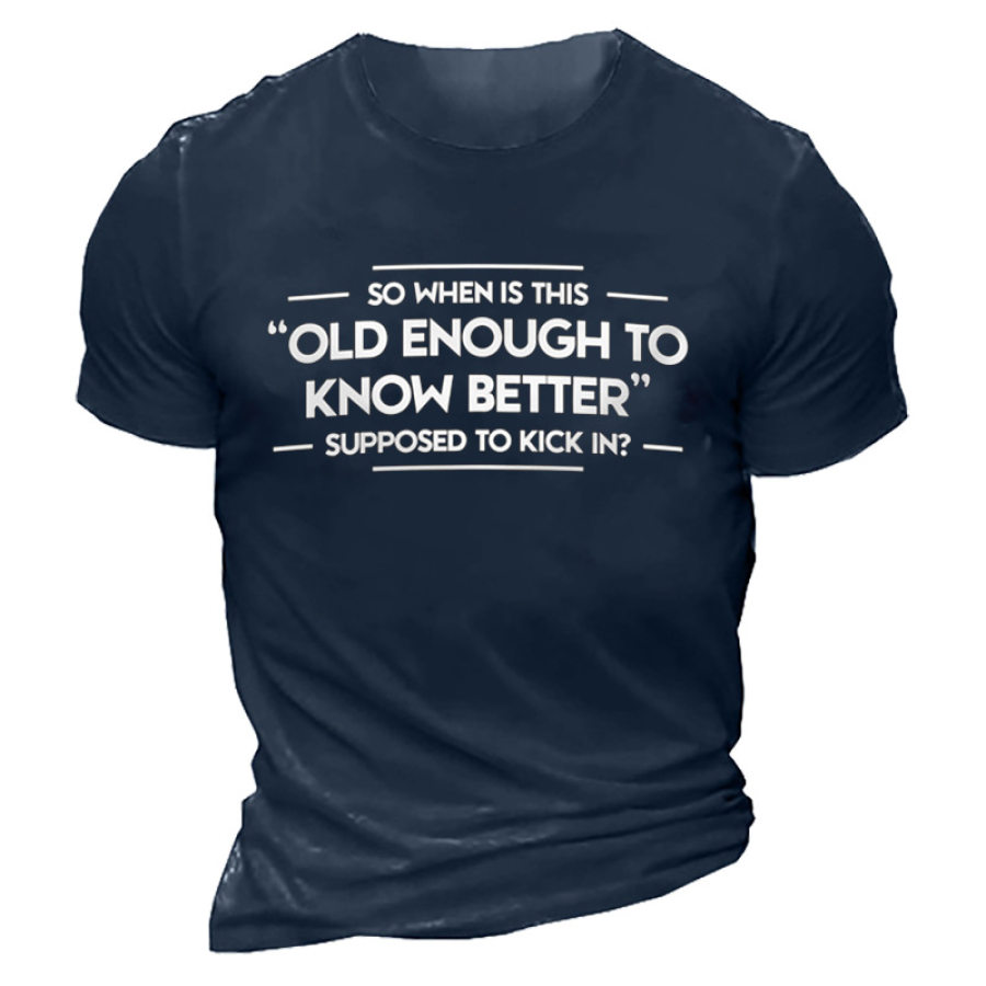

Итак когда эта мужская футболка станет достаточно старой чтобы знать лучше