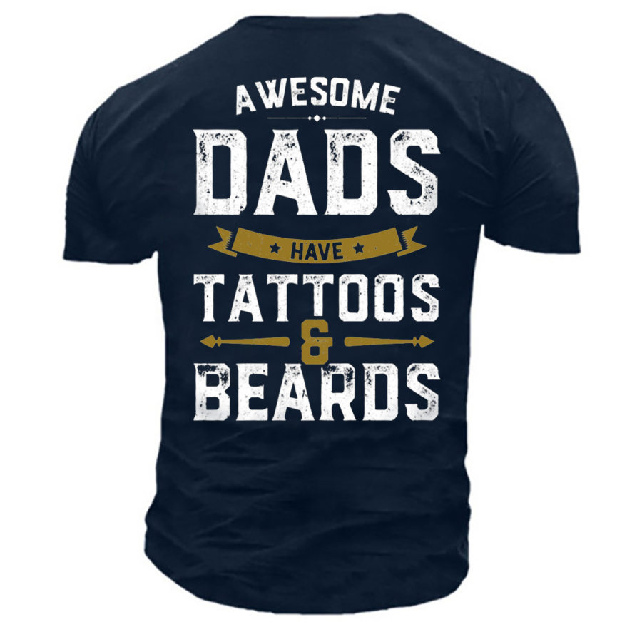 

Men's Awesome Dads Have Tattoos And Beards Cotton T-Shirt
