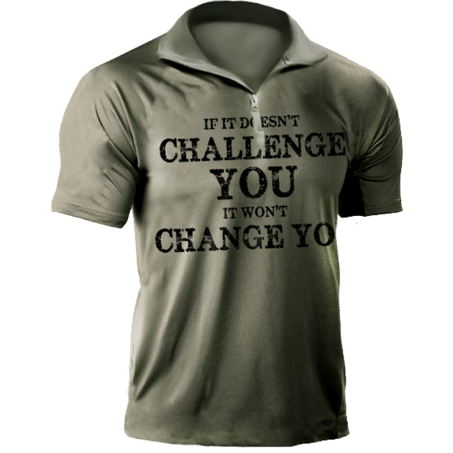 

Men's If It Doesn't Challenge You Outdoor Print Lapel Short Sleeve T-Shirt