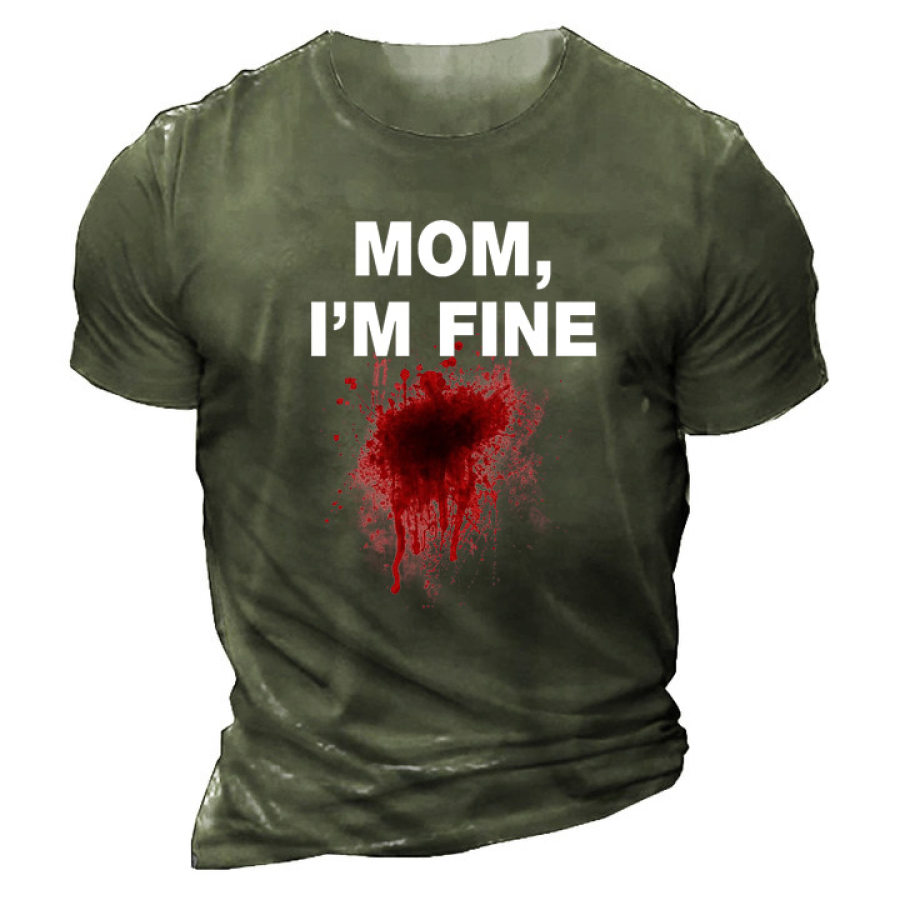 

Mom I Am Fine Men's Cotton Short Sleeve T-Shirt