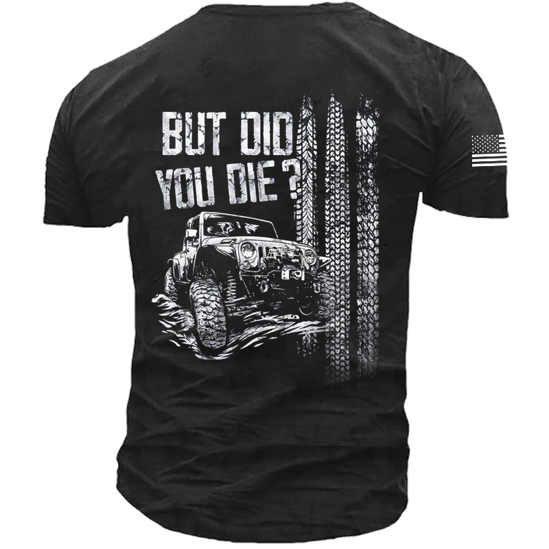 But Did You Die Chic Men's American Flag Jeep Print T-shirt