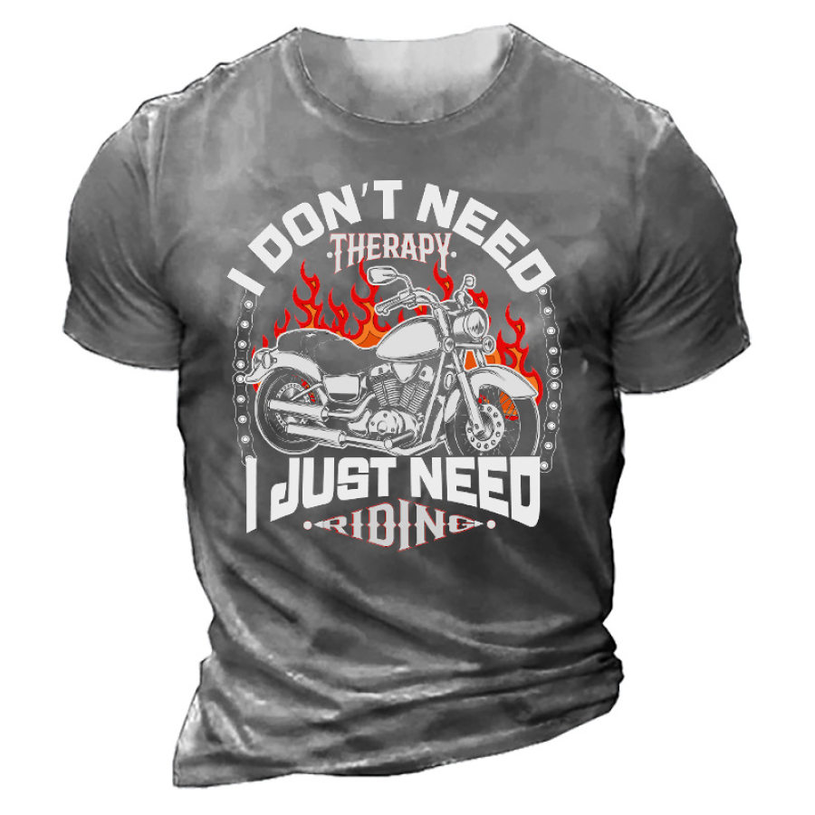 

I Don't Need Therapy I Just Need To Go Riding Men's T-shirt