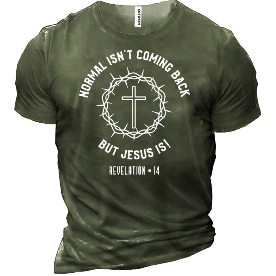 

Normal Isn't Coming Back But Jesus Is Revelation 14 Men's Short Sleeve T-Shirt