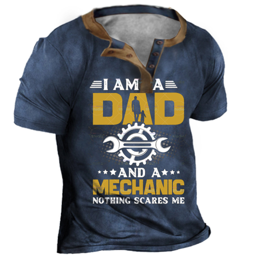 

I Am A Dad And Mechanic Nothing Scares Me Men's Vintage Henley T-Shirt