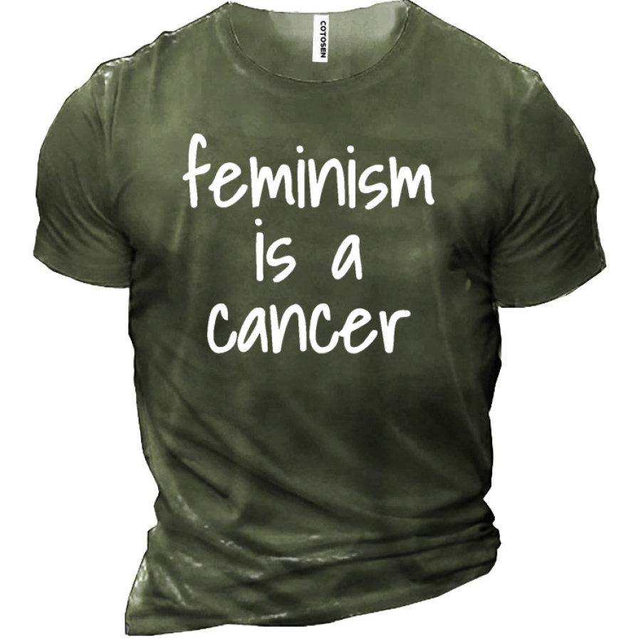 

Feminism Is A Cancer Men's Cotton Short Sleeve T-Shirt