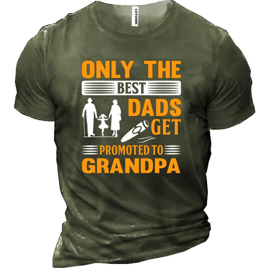 

Only The Best Dads Get Promoted To Grandpa Men's Short Sleeve T-Shirt