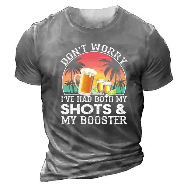 Don't Worry I've Had Both My Shots And Booster Funny Vaccine T-Shirt - Kalesafe.com 