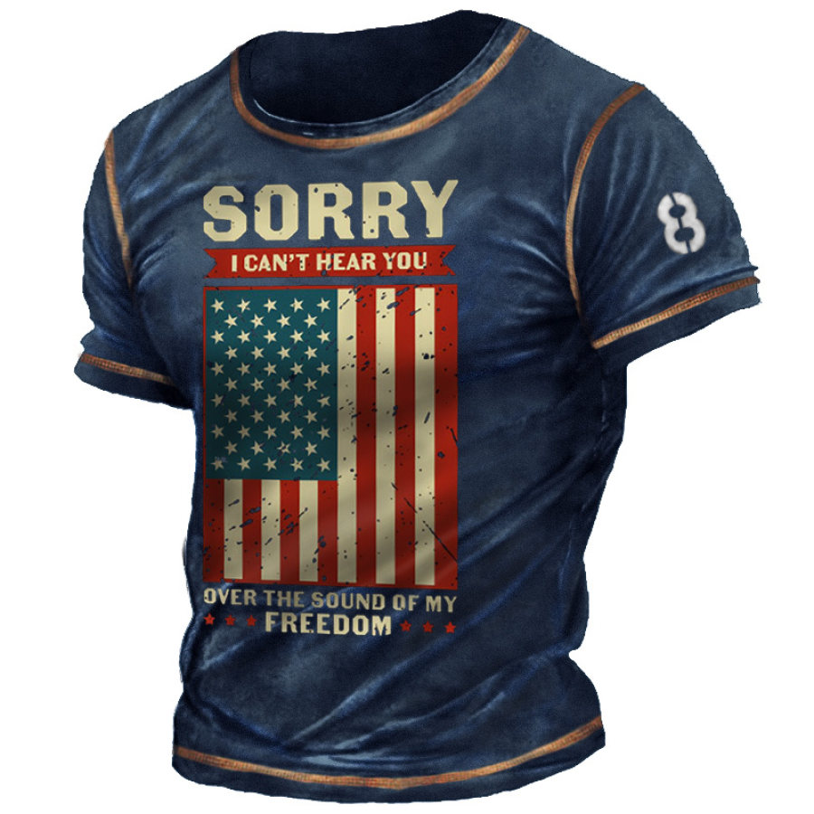 

Men's American Independence Day Sorry I Can't Hear You Print T-Shirt