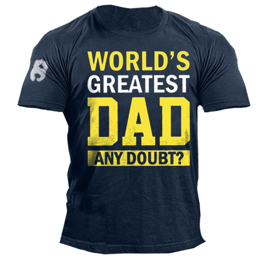 

World's Greatest Dad Men's Casual Cotton Tee