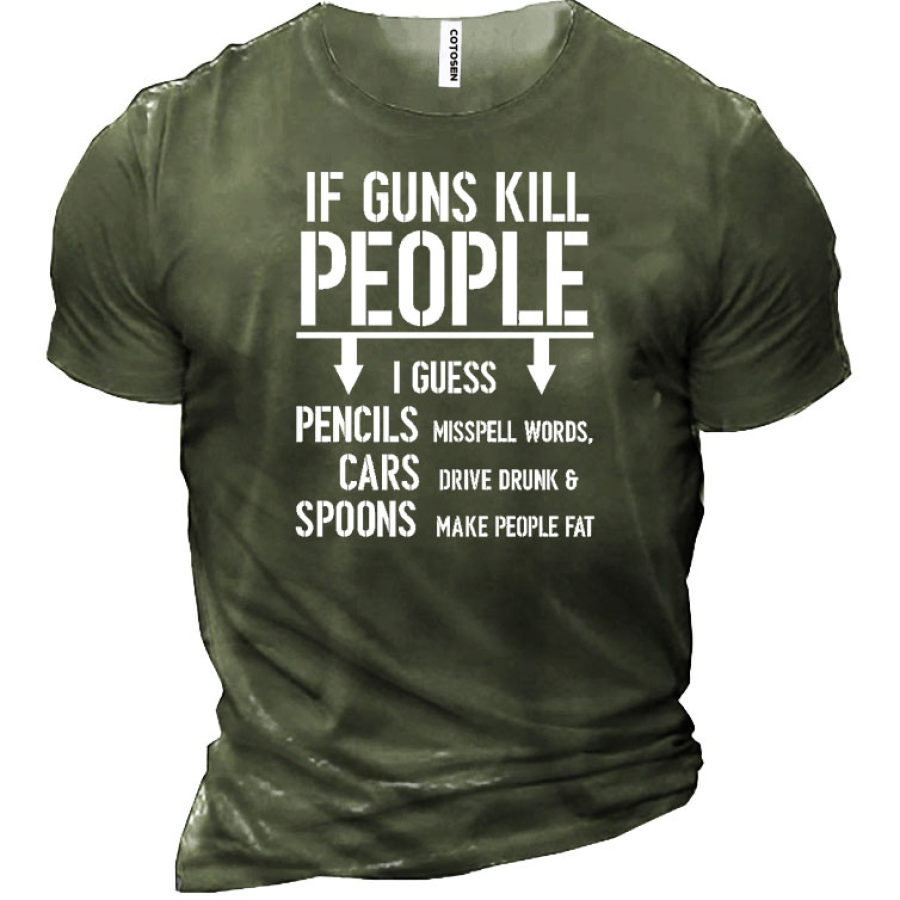 

Se As Armas Matam As Pessoas Eu Acho Que A Camisa De Manga Curta De Algodão Dos Homens