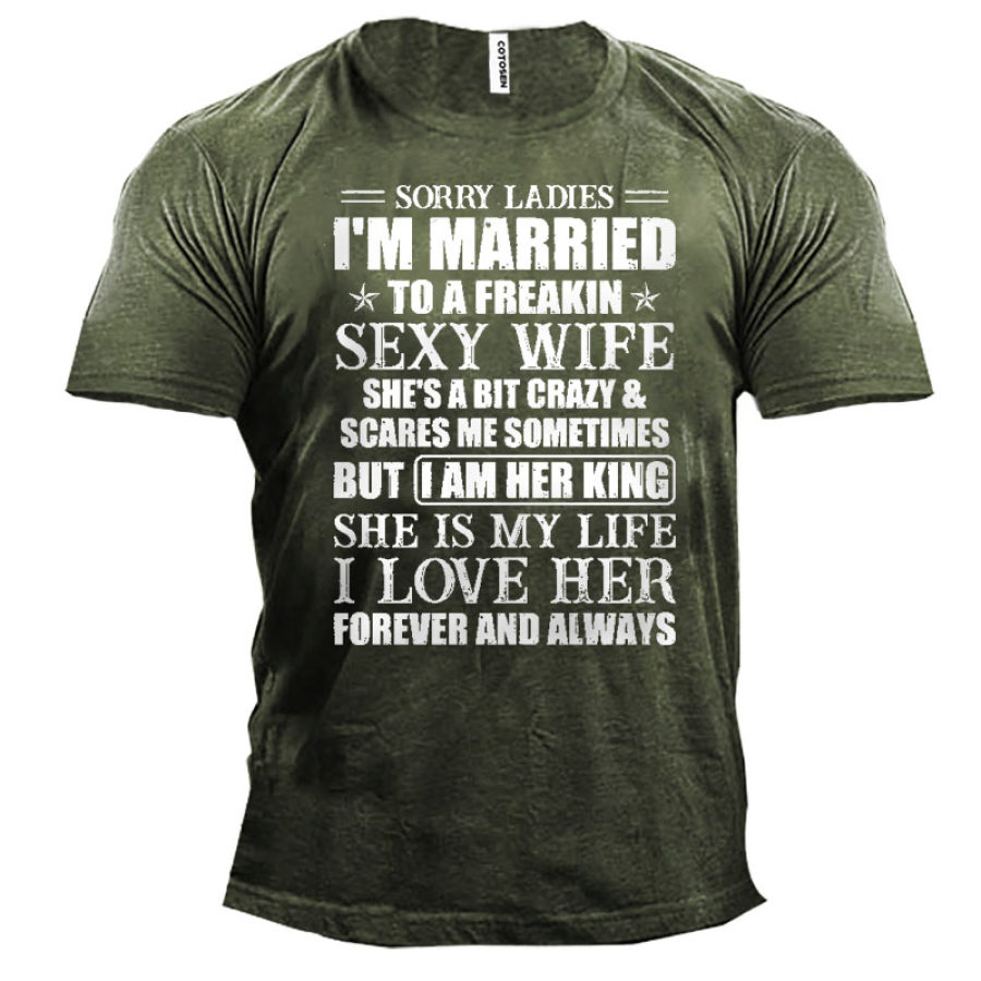 Sorry Ladies I Am Married To A Freakin Sexy Wife Men's Cotton Short Sleeve Shirt