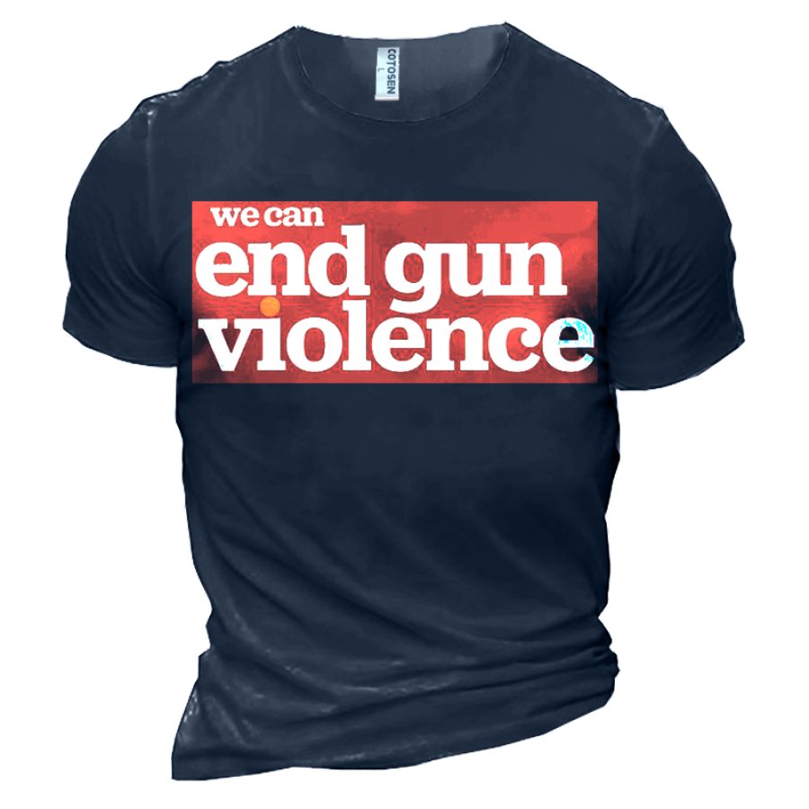 

We Can End Gun Violence Men's Gun Control Cotton T-Shirt