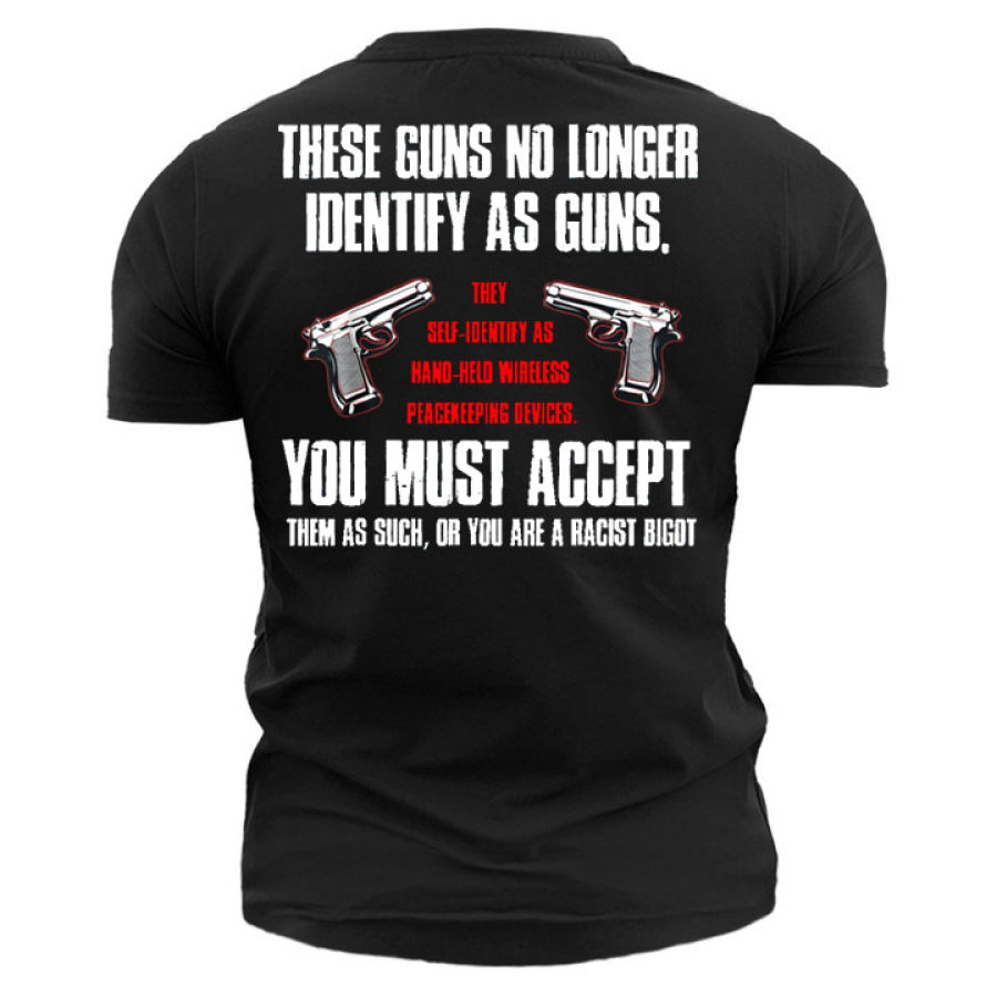 

These Guns No Longer Identify As Guns Men's Short Sleeve T-Shirt