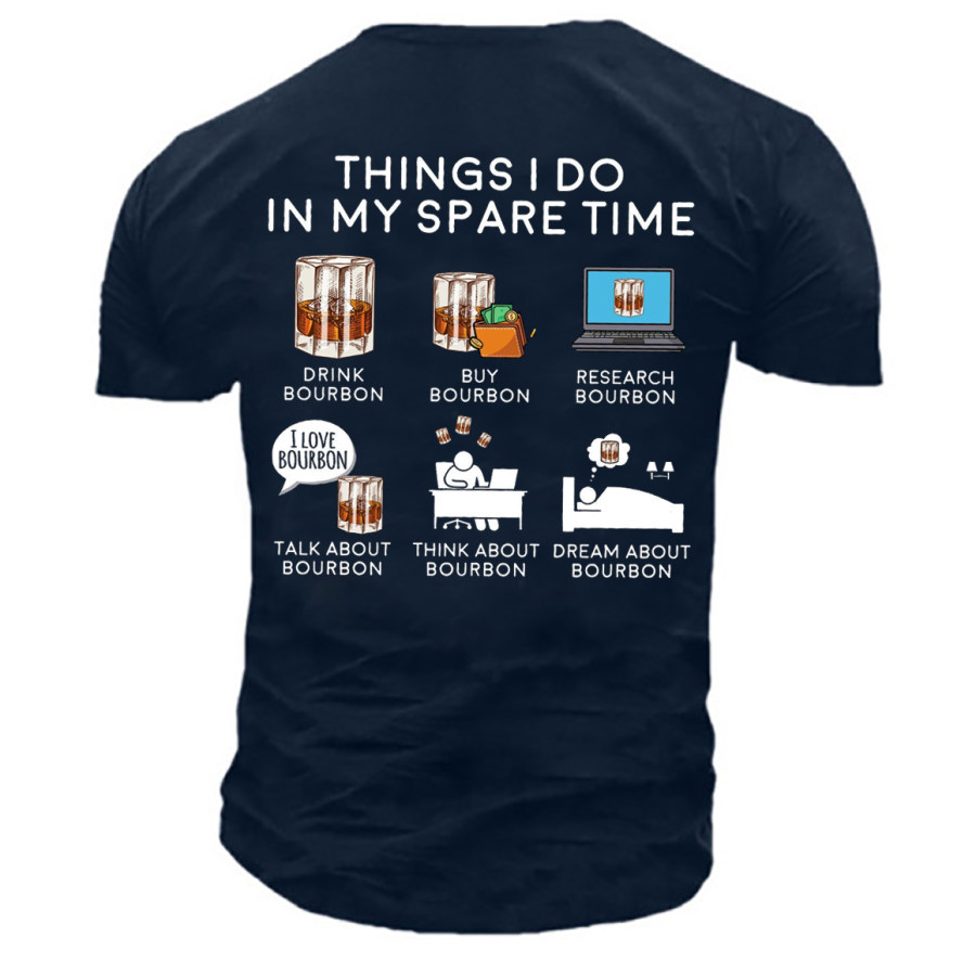 

Men's Things I Do In My Spare Time Whiskey Cotton T-Shirt