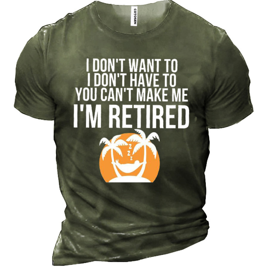 

I Am Retired Men's Short Sleeve T-Shirt