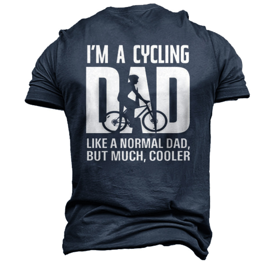 

I'm A Cycling DAD Men Outdoor Casual Cotton T-Shirt