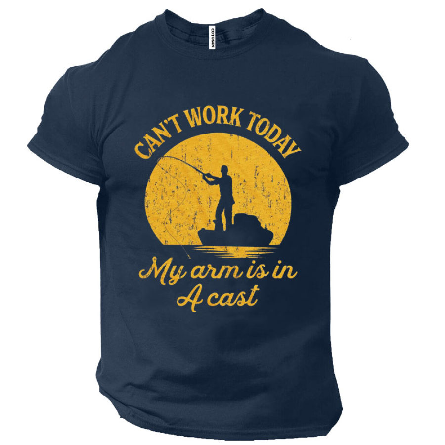 

Cant Work Today My Arm Is In A Cast Men's Short Sleeve T-Shirt