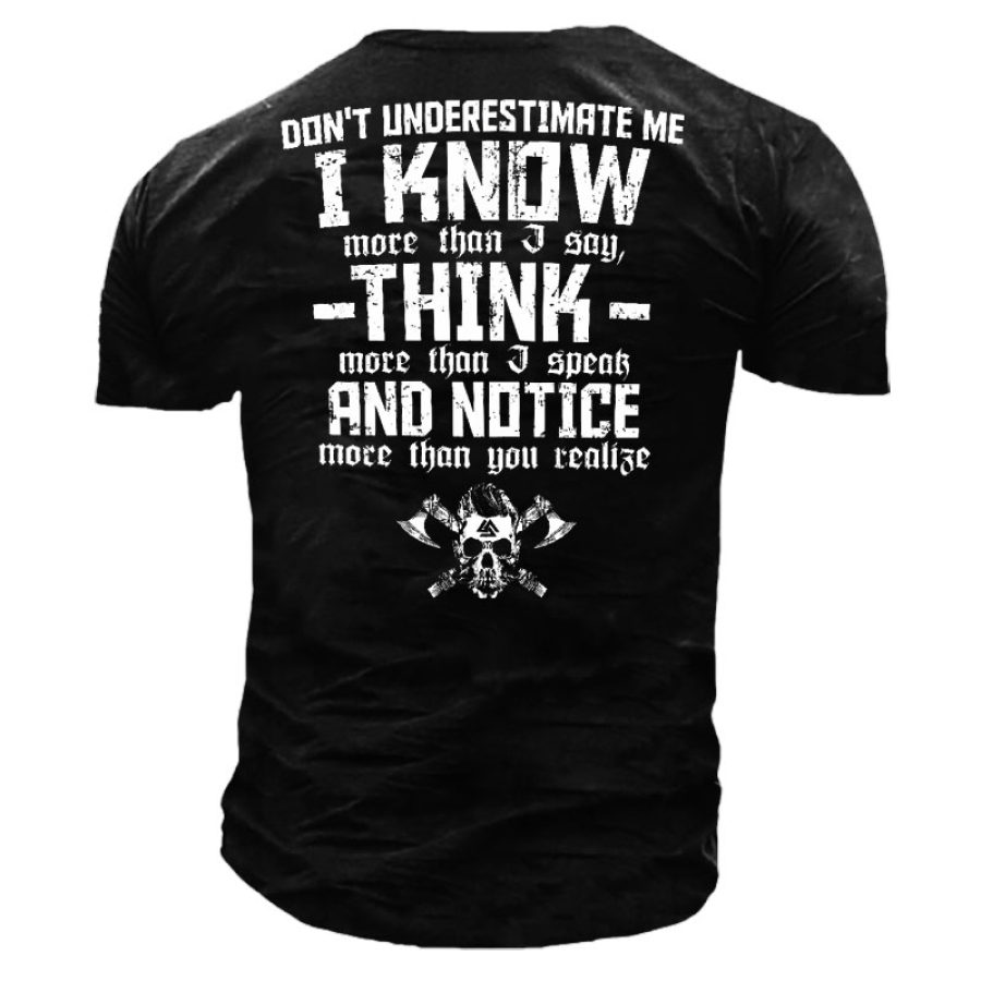 

Don't Underestimate Me Men's Short Sleeve T-Shirt