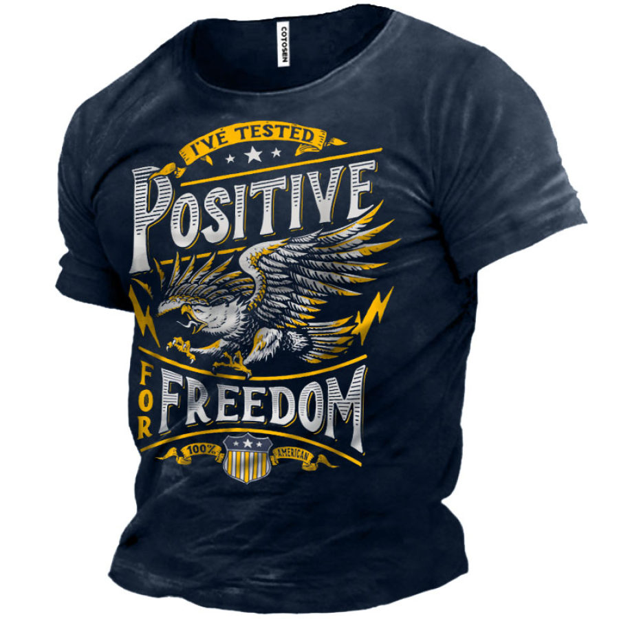 

I've Tested Positive Eagle Men's Cotton T-Shirt