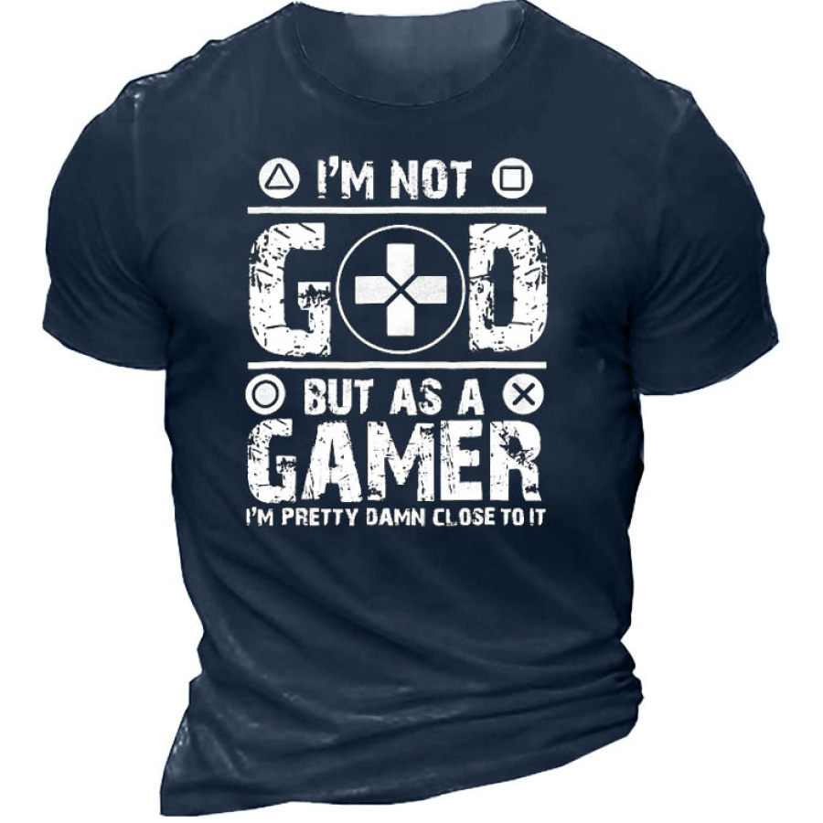 

I Am Not God But As A Gamer I Am Pretty Damn Close Toit Men's Short Sleeve T-Shirt