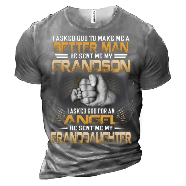I Asked God To Make Me A Beter Man He Sent Me My Grandson Men's Cotton Tee - Kalesafe.com 