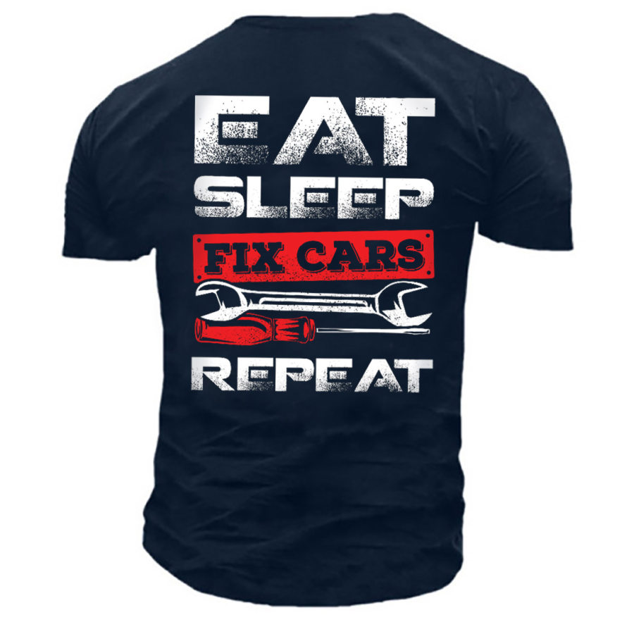 

Eat Sleep Fix Cars Repeat Men's Cotton T-Shirt