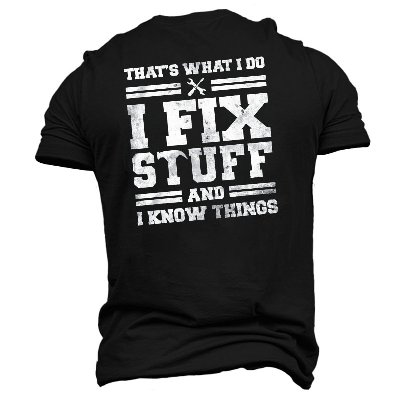 I Fix Stuff And Chic I Know Things Men's Short Sleeve T-shirt
