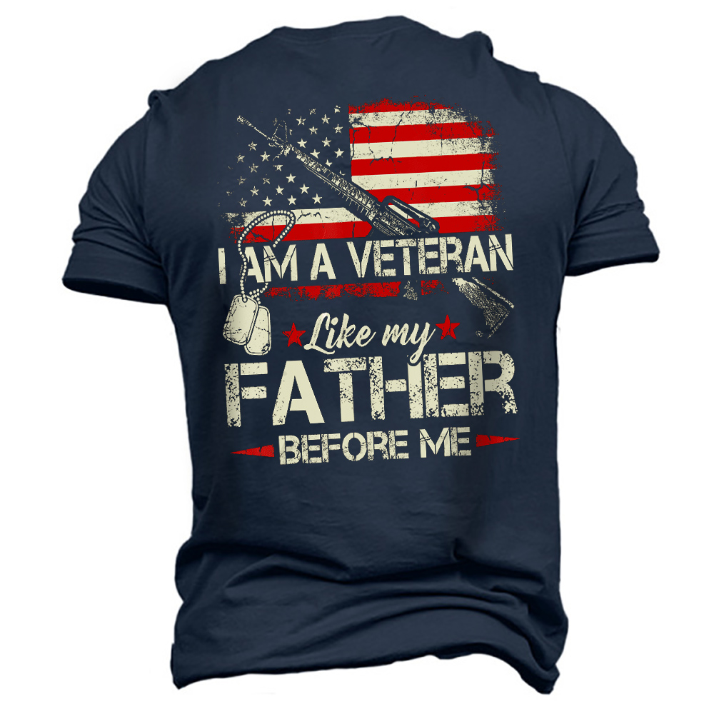 I Am A Veteran Chic Like My Father Men's Cotton T-shirt