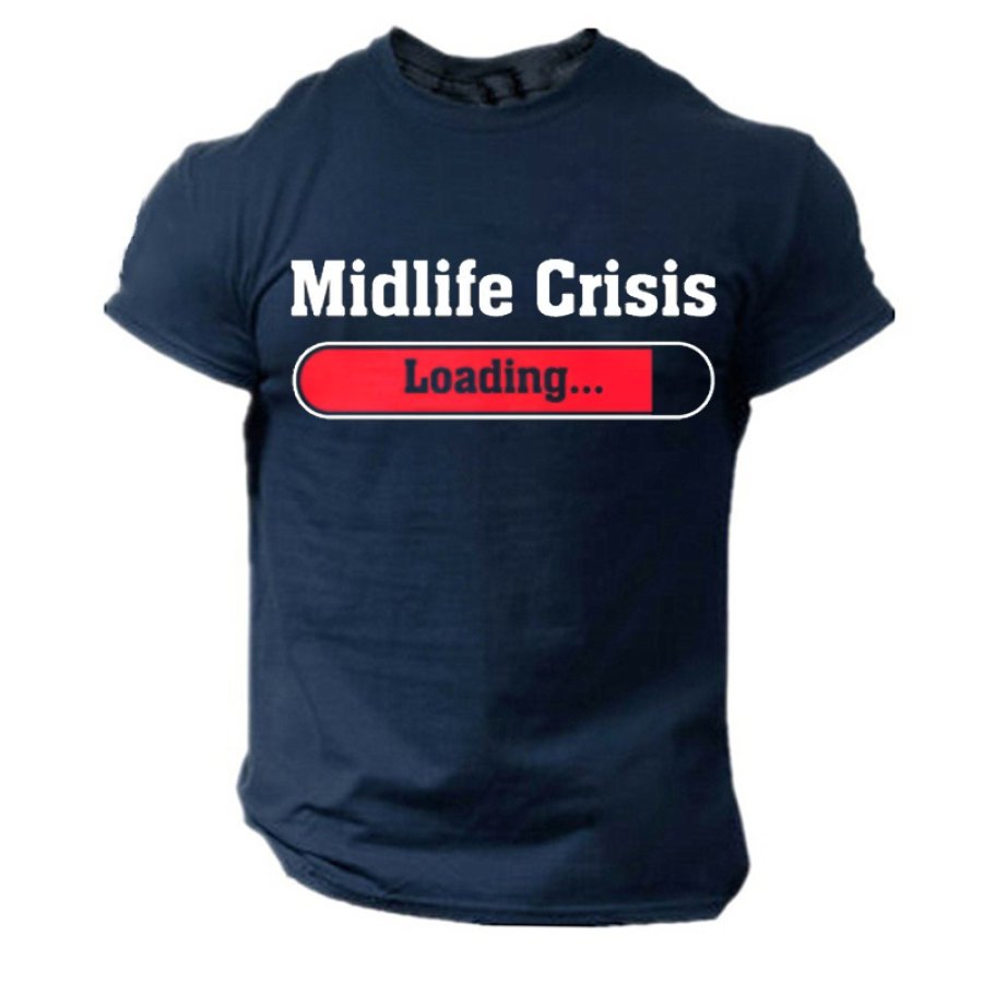 

Midlife Crisis Loading Men's Funny Cotton T-Shirt
