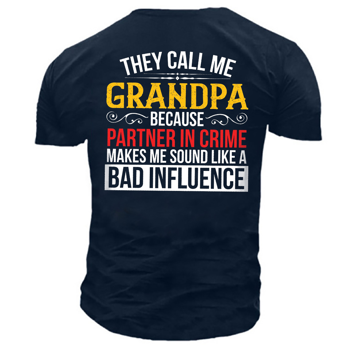 Call Me Grandpa Bad Chic Influence Men's Cotton T-shirt