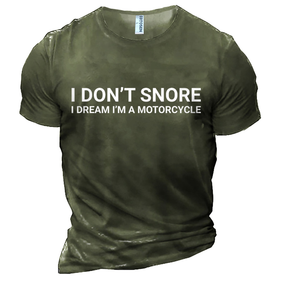 

I Don't Snore I Dream I'm A Motorcycle Men's Cotton T-Shirt