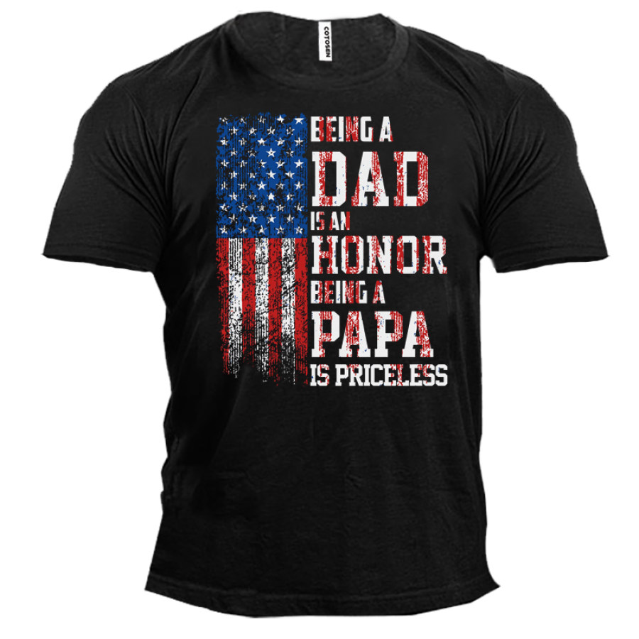 

Being A Dad Is An Honor Being Papa Is Priceless Men's Short Sleeve T-Shirt