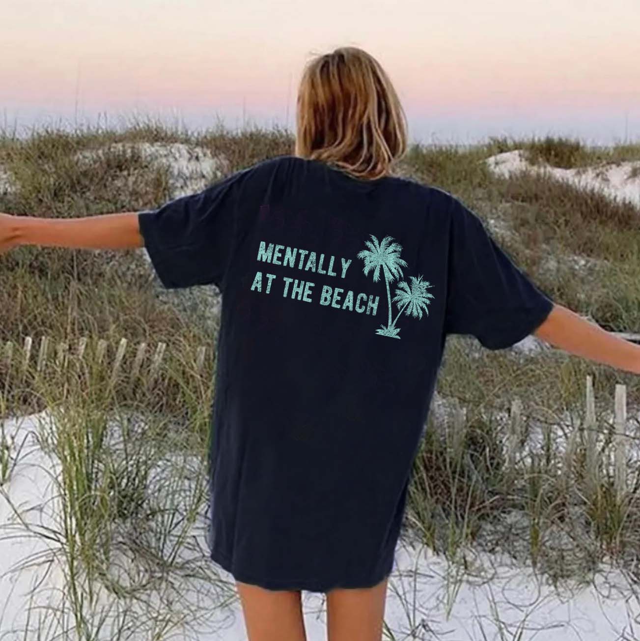 Women's Mentally At The Chic Beach Print Loose T-shirt