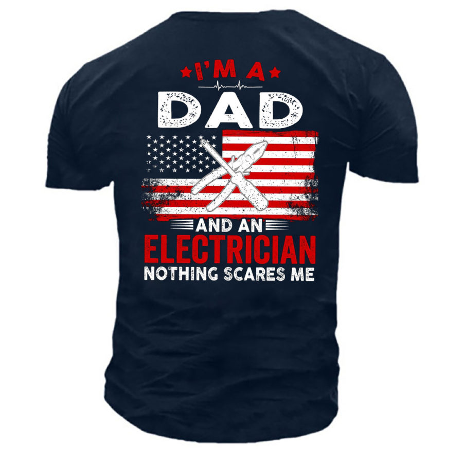 

Dad Electrician Nothing Scares Me Men's Print Cotton T-Shirt