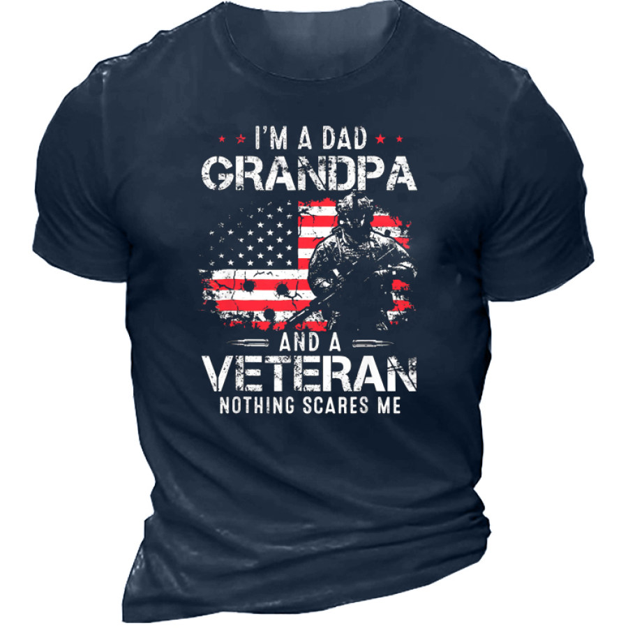 

I Am A Dad Grandpa And A Veteran Nothing Scares Me Men's Short Sleeve T-Shirt