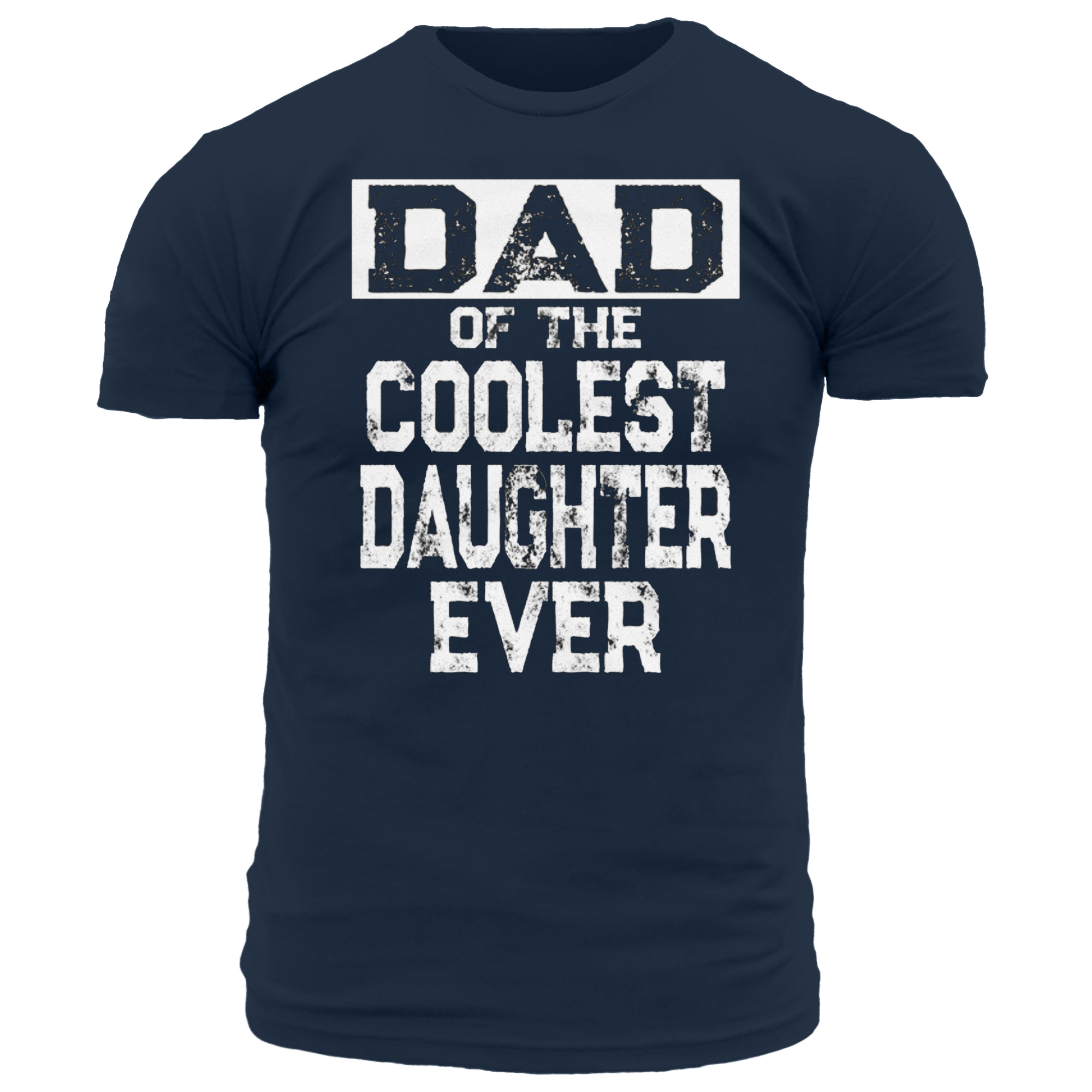 Dad Of The Coolest Chic Daughter Ever Men's Short Sleeve T-shirt