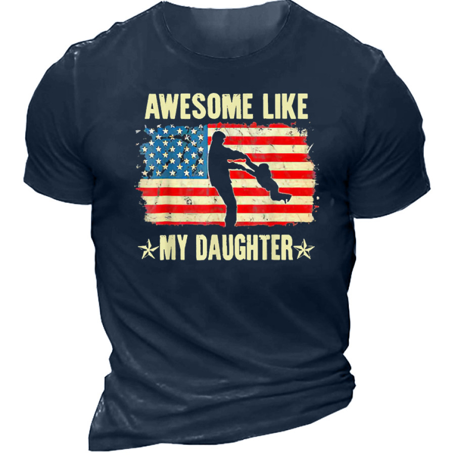 

Awesome Like My Daughter Men's Short Sleeve T-Shirt