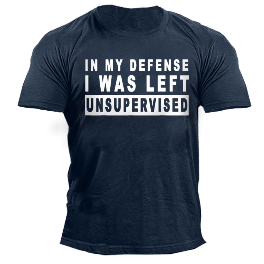 

In My Defense I Was Left Unsupervised Men's Short Sleeve T-Shirt