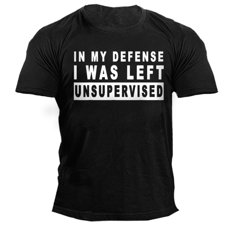 

In My Defense I Was Left Unsupervised Men's Short Sleeve T-Shirt