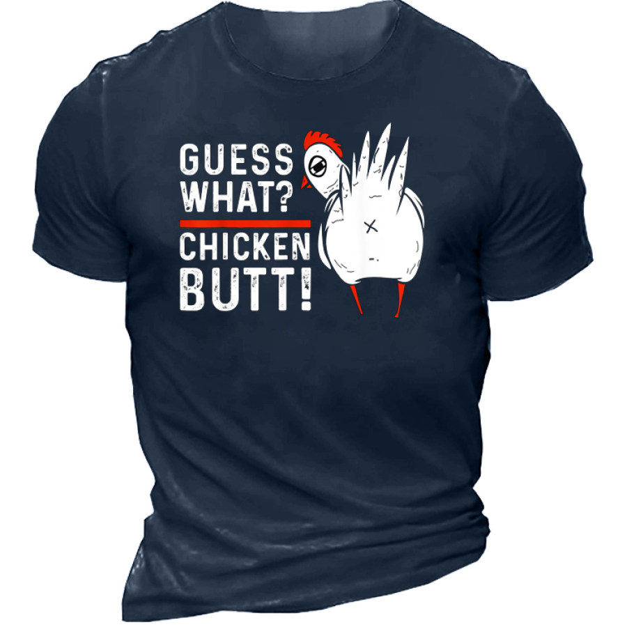 Guess What Chicken Butt Men's Short Sleeve T-Shirt