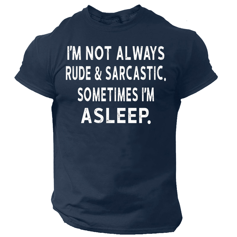 Rude & Sarcastic Sometimes Chic Sleep Men's Short Sleeve T-shirt