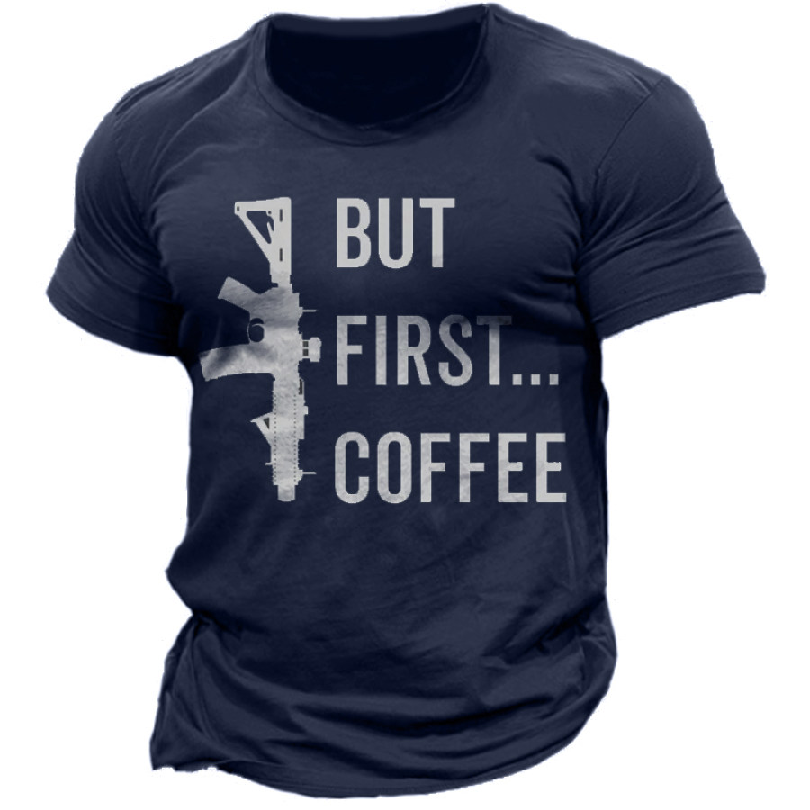 

But First Coffee Men's Funny Cotton T-Shirt