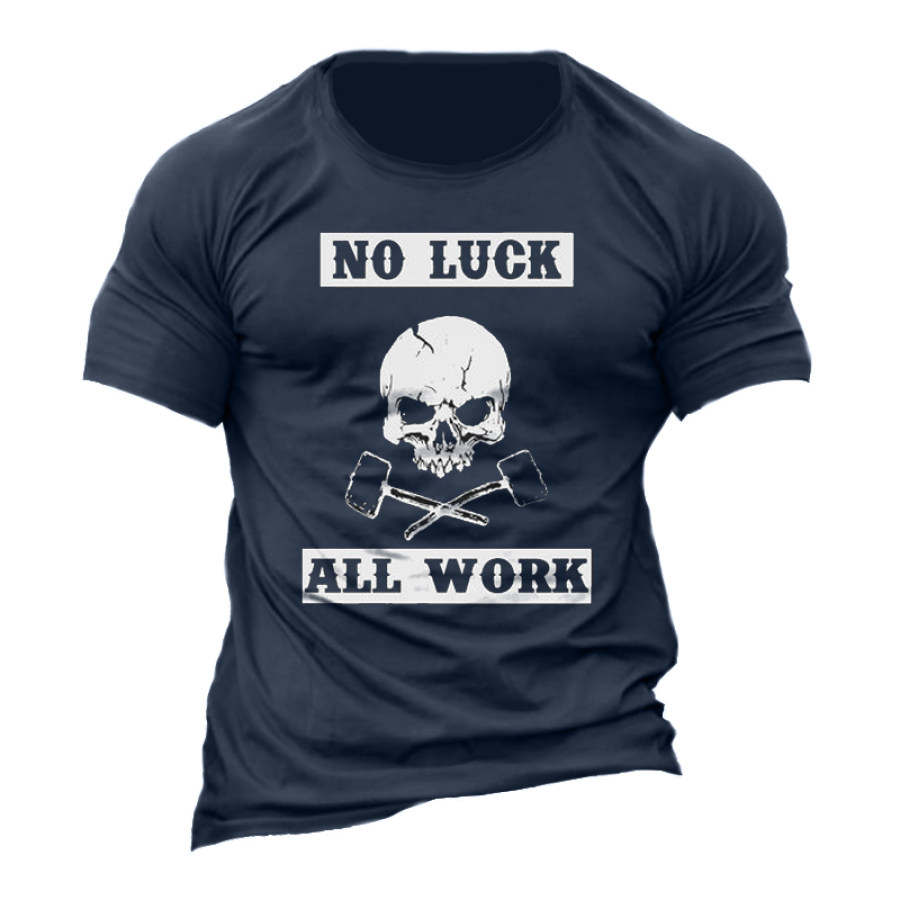 

No Luck All Work Men's Graphic Print Skull Job Funny Cotton T-Shirt