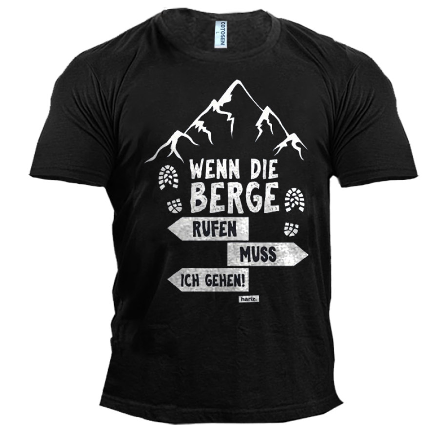 

Wenn Die Berge Rufen Muss Ich Gehen Men's Graphic Print Cotton T-Shirt