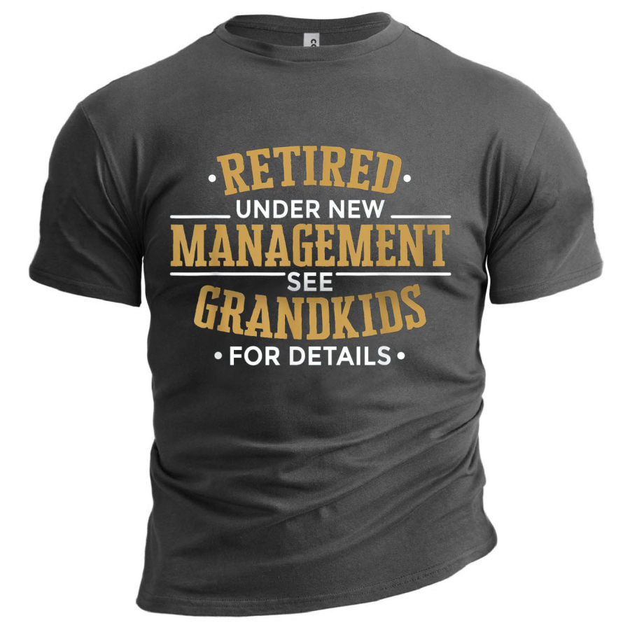 

Men's Grandpa Retired Management Print Cotton T-Shirt