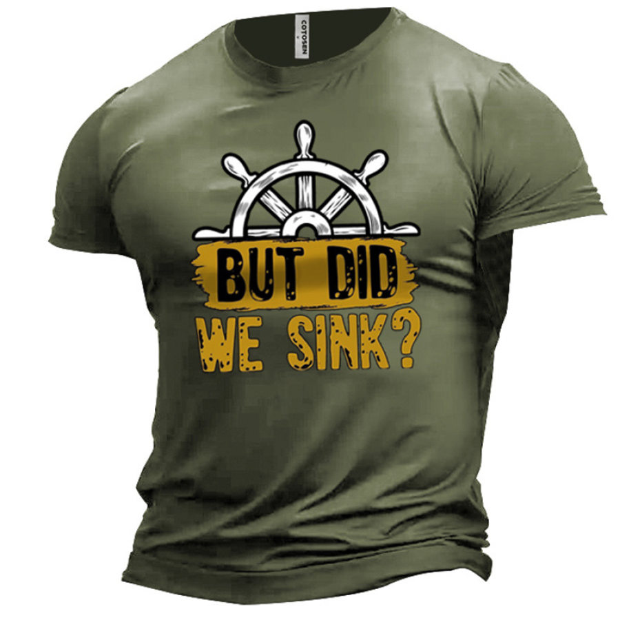 

Men's But Did We Sink Rudder Print Cotton T-Shirt