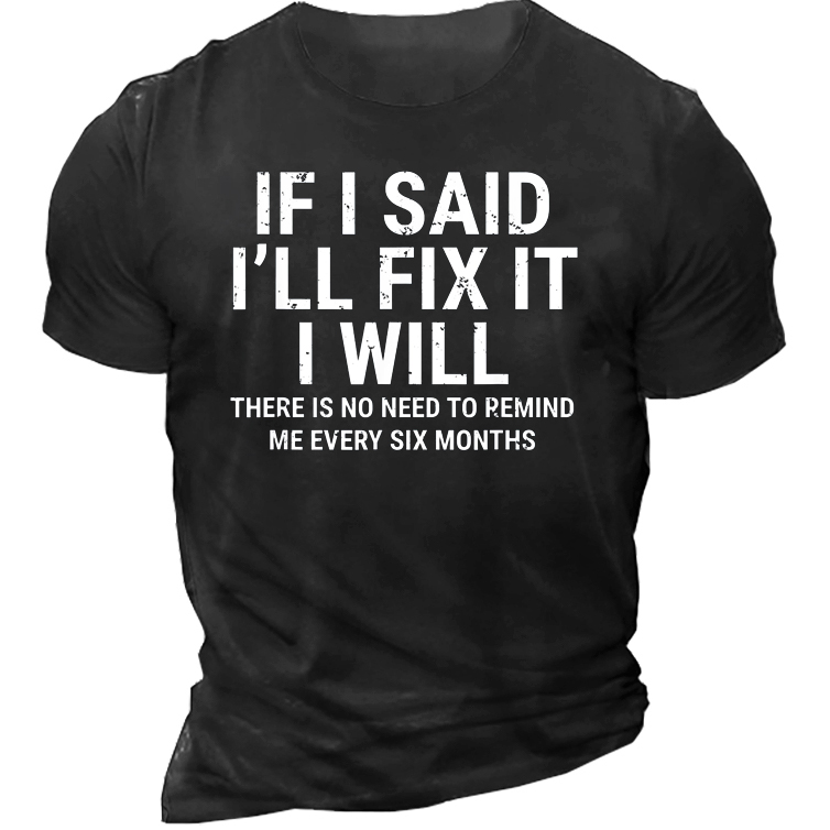 If I Said I'll Chic Fix It I Will Men's Short Sleeve Cotton T-shirt