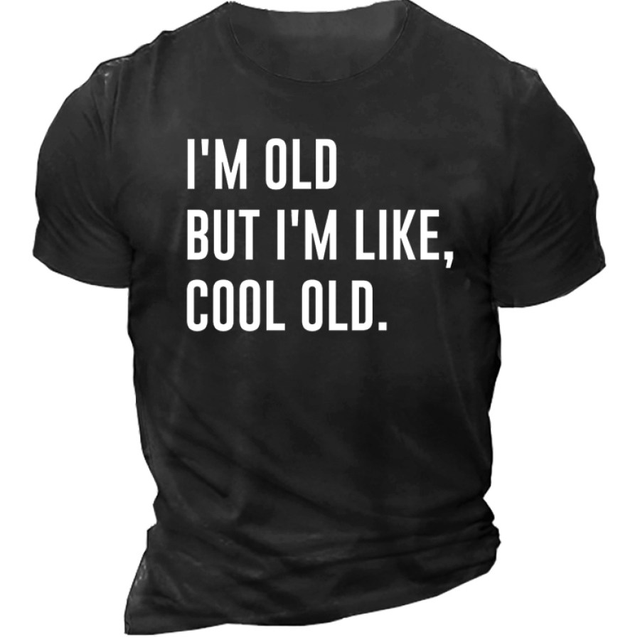 

I'm Old But I'm Like Cool Old Men's Short Sleeve Cotton T-Shirt