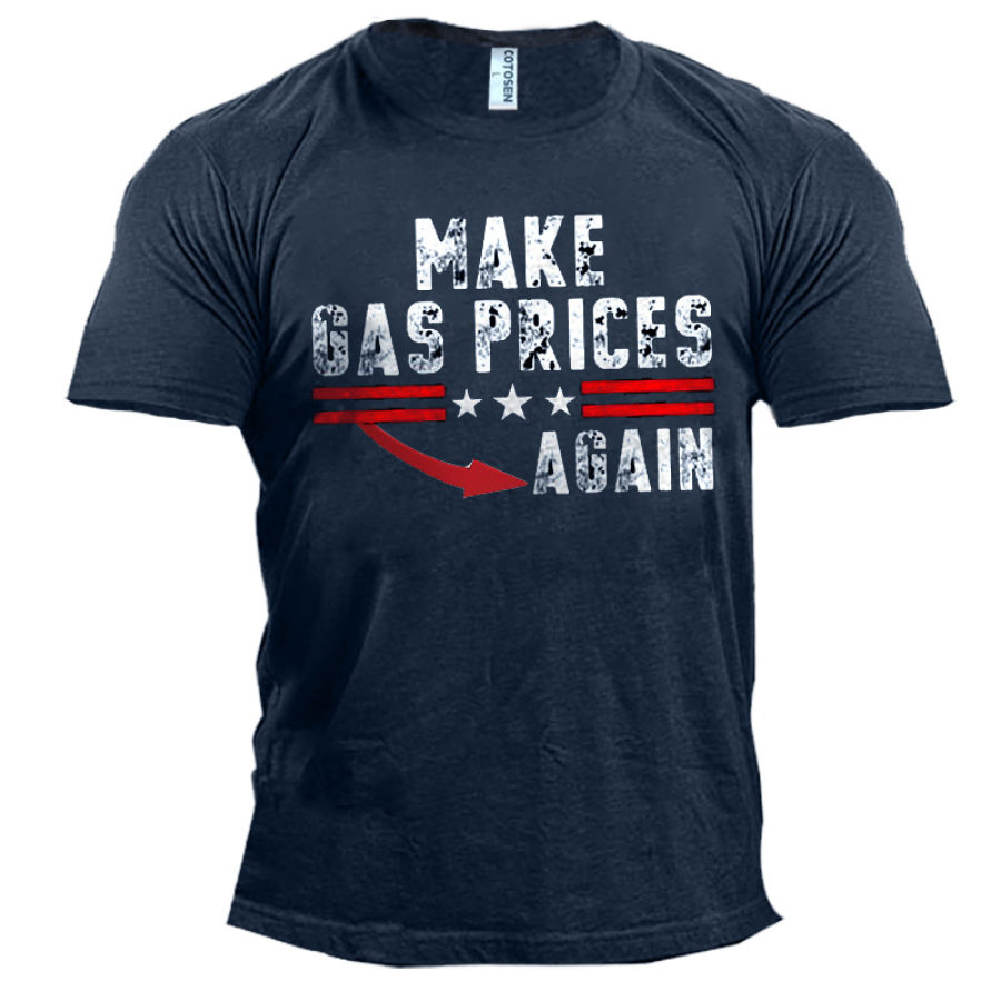 

Make Gas Oil Down Men's Cotton T-Shirt